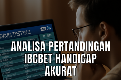 Analisa handicaps Ibcbet pada platform taruhan olahraga.